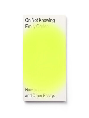 cover image of On Not Knowing